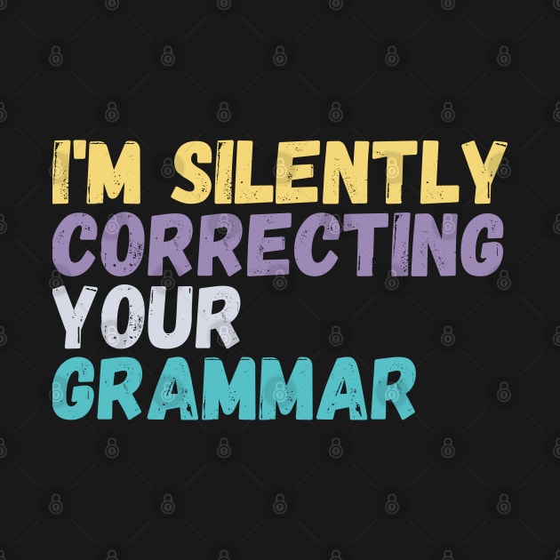 im silently correcting your grammar by Gaming champion