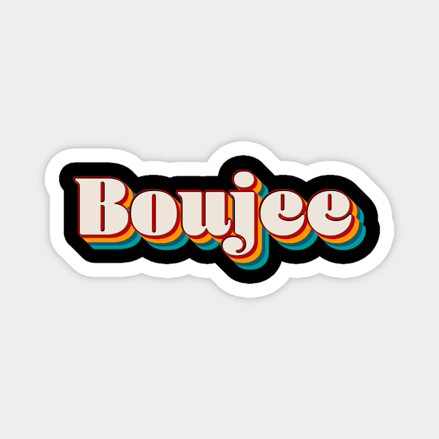 Boujee Magnet by n23tees