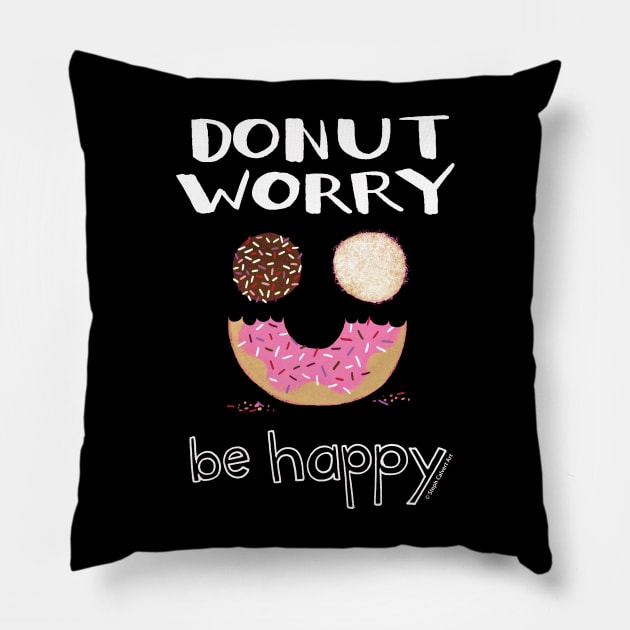 Donut Worry Be Happy Pillow by Steph Calvert Art