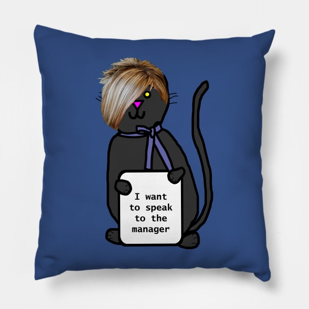 Karen Hair Cat I Want to Speak to the Manager Pillow by ellenhenryart