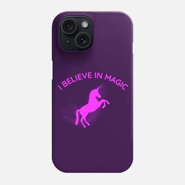 I Believe In Magic - Unicorn Phone Case by EmmyJ