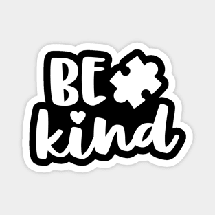 Be Kind Autism Mom Shirt Awareness Puzzle Piece Kindness Magnet