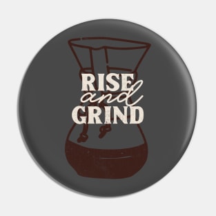 Rise And Grind Pin