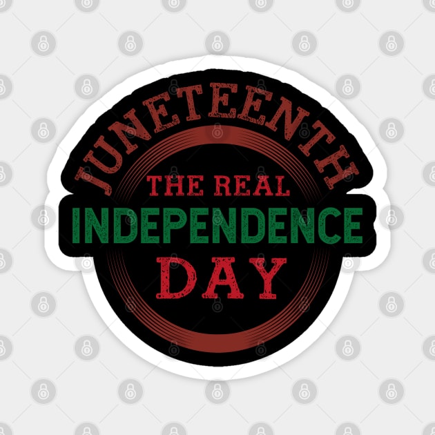 Juneteenth the real independence day, Because my ancestors weren't free in 1776, Black History, Black lives matter Magnet by UrbanLifeApparel