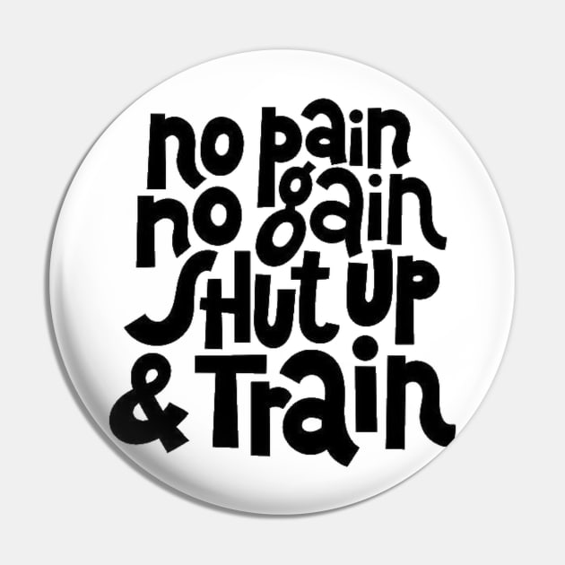 No Pain, No Gain - Gym Workout & Fitness Motivation Typography Pin by bigbikersclub