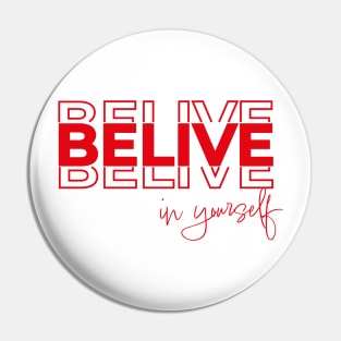 Belive Pin