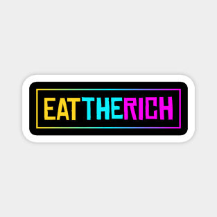 Eat The Rich Magnet