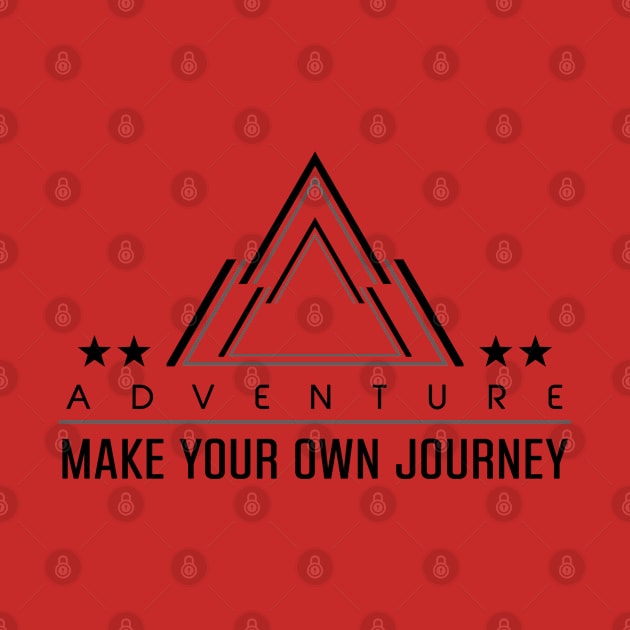 adventure make your own journey by Ojoy