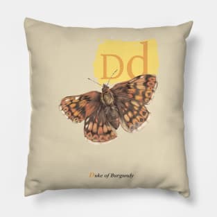 D is for Duke of Burgundy Pillow