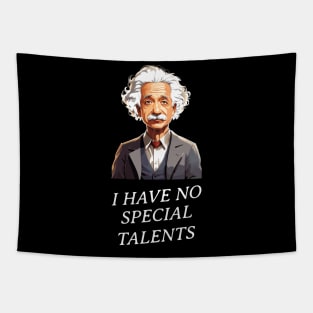 I have no special talents Tapestry