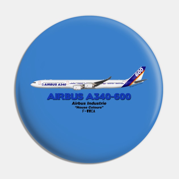 Airbus A340-600 - Airbus Industrie "House Colours" Pin by TheArtofFlying