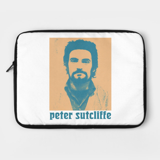 Peter Sutcliffe The Yorkshire Ripper True Crime Laptop Case Teepublic