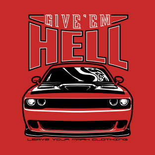 Give'em Hell Dodge Challenger T-Shirt