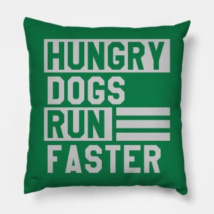 Hungry Dogs || Run Faster Pillow