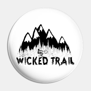 Wicked Trail Pin