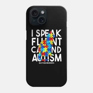 I Speak Fluent Cat And Autism Funny Autism Cat T-Shirt Phone Case