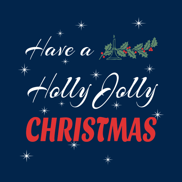 Have a Holly Jolly Christmas by BattaAnastasia