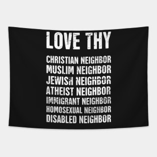 Love They Neighbor | Christian Design Tapestry