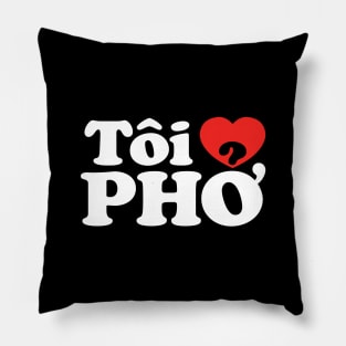 I Heart (Love) Pho (Tôi ❤ PHỞ) Vietnamese Language Pillow