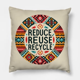 Reduce Reuse Recycle Pillow