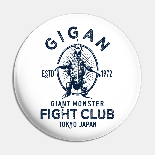 GIANT MONSTER FIGHT CLUB Gigan 2.0 Kaiju Dinosaurs Science Fiction  Monster Pin TeePublic