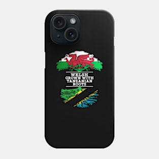 Welsh Grown With Tanzanian Roots - Gift for Tanzanian With Roots From Tanzania Phone Case