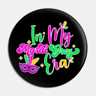 In My Mardi Gras Era Carnival Women Men Kids Mardi Gras Pin