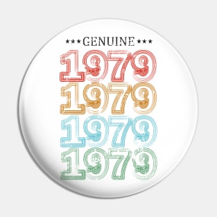 genuine 1979 birthday gift Pin