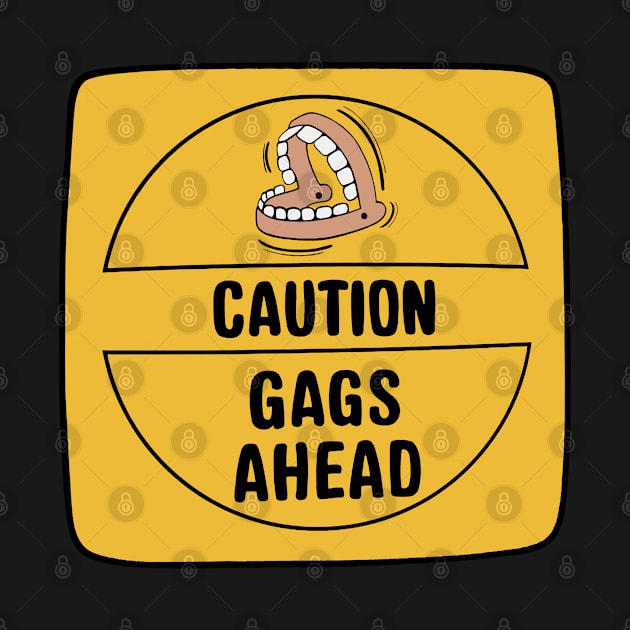 CAUTION GAGS AHEAD by WDWFieldGuide