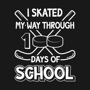 I Skated My Way Through 100 Days Of School Hockey T-Shirt