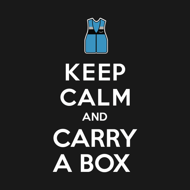 Keep Calm and Carry A Box by chrayk57