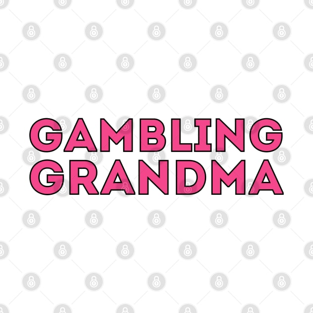 Gambling Grandma by DiegoCarvalho