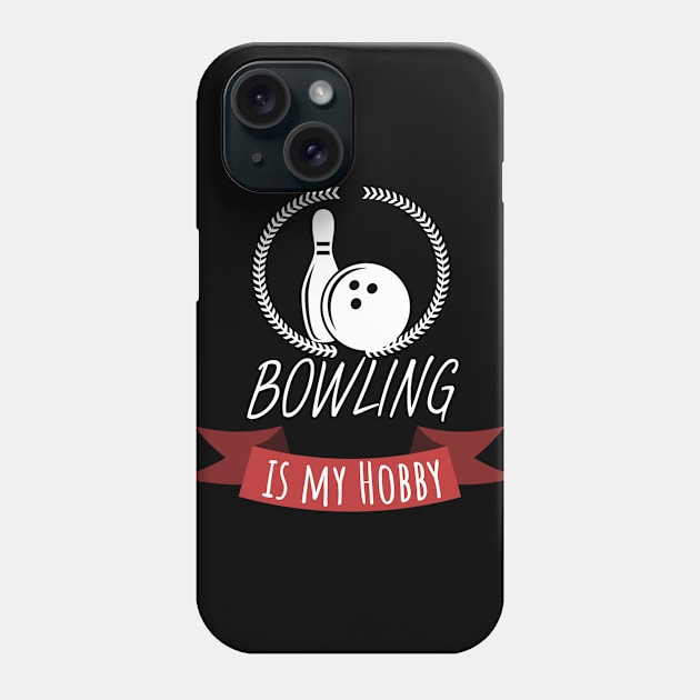 Bowling is my hobby Phone Case by maxcode