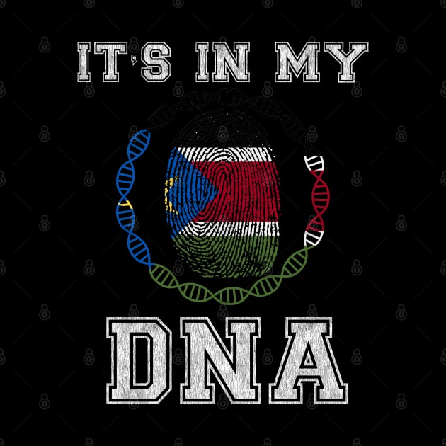 South Sudan  It's In My DNA - Gift for South Sudanese From South Sudan by Country Flags