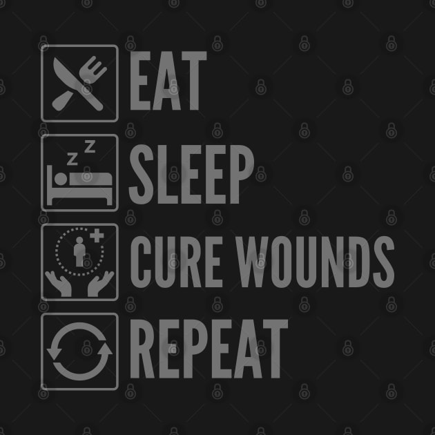 Eat, Sleep, Cure Wounds, Repeat - DnD Spell Print by DungeonDesigns