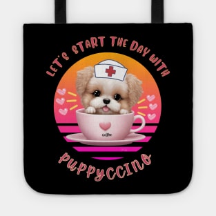 Let's start the day with Puppycinno, a cute kawaii poodle wearing nurse hat ia coffee cup, pun art Tote