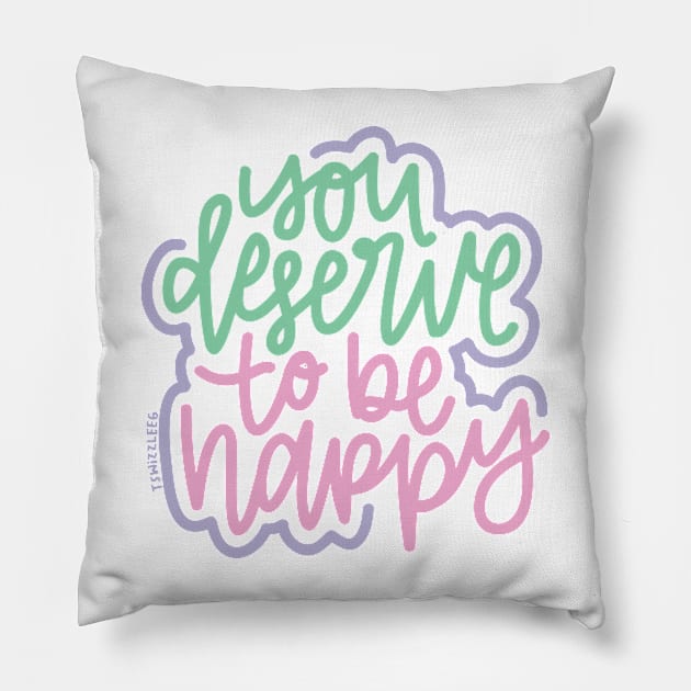 You Deserve To Be Happy - Mint / Pink / Purple Pillow by hoddynoddy