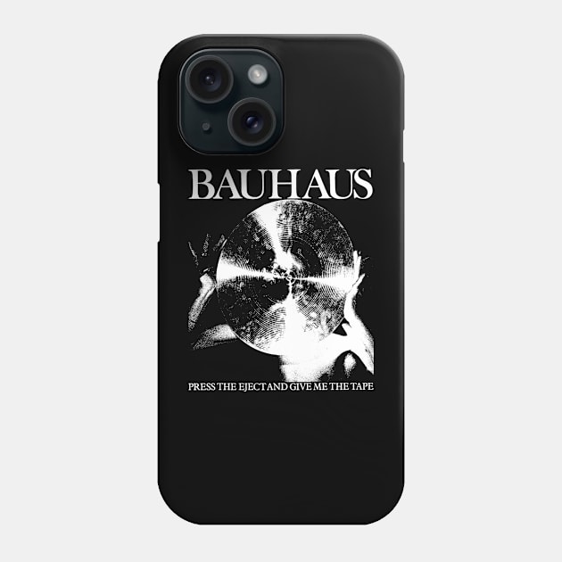 Bauhaus - Press The Eject  And Give Me The Tape Phone Case by xlaxiata