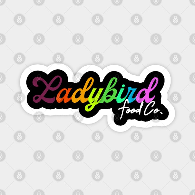 2021 Rainbow Logo Magnet by Ladybird Food Co.