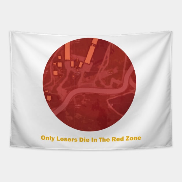 Only Losers Die In The Red Zone v2 Tapestry by EwokSquad