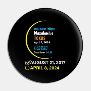 2024 Total Solar Eclipse April 8 In Texas Waxahachie Pin