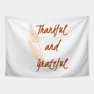 Thankful and Grateful with Wheat Tapestry