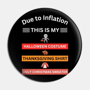 This is my Halloween Costume, Thanksgiving Shirt, Christmas Sweater Pin