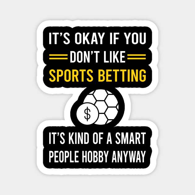 Smart People Hobby Sports Betting Magnet by Good Day