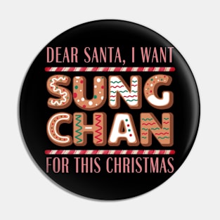 I Want Sungchan For This Christmas Pin