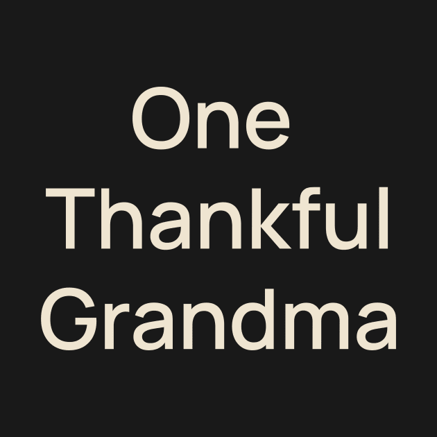 One Thankful Grandma Thanks Thanksgiving by TV Dinners