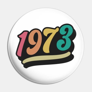 Retro 1973 Pin