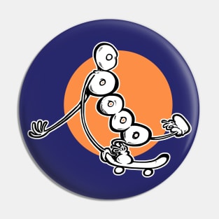 Mister "O" is a skater Pin