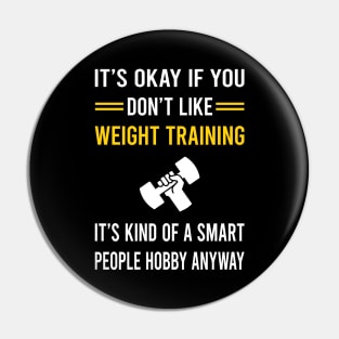 Smart People Hobby Weight Training Pin