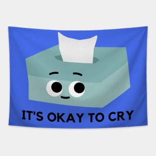 It's Okay To Cry Tapestry